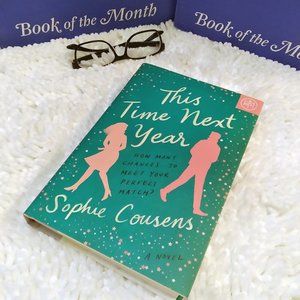 This Time Next Year -Sophie Cousens- BOTM- Romance-Brand New Copy- Never Opened!